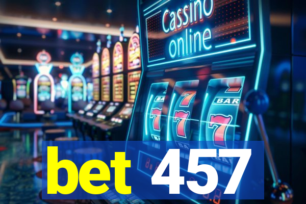 bet 457